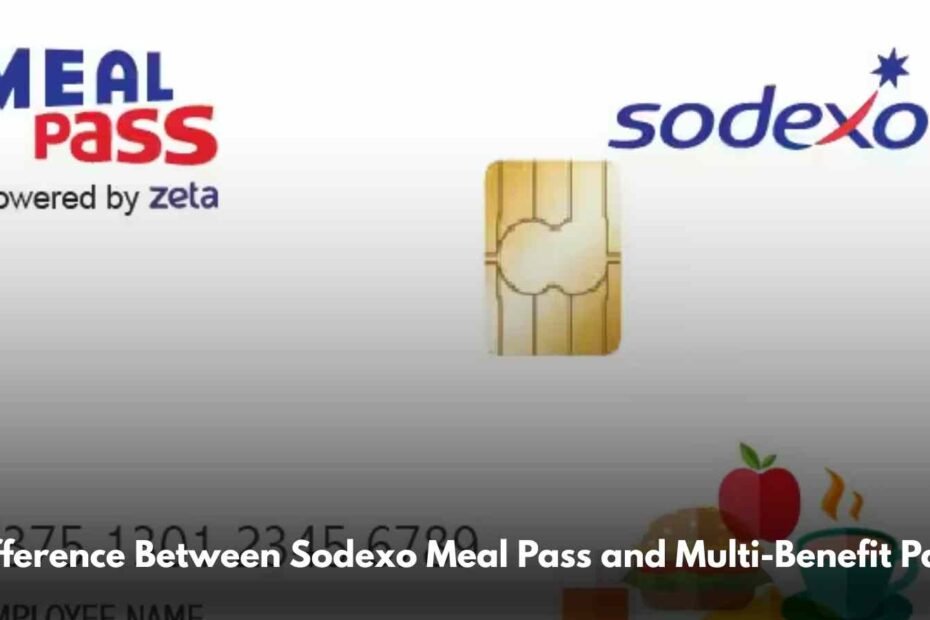 Difference Between Sodexo Meal Pass and Multi-Benefit Pass