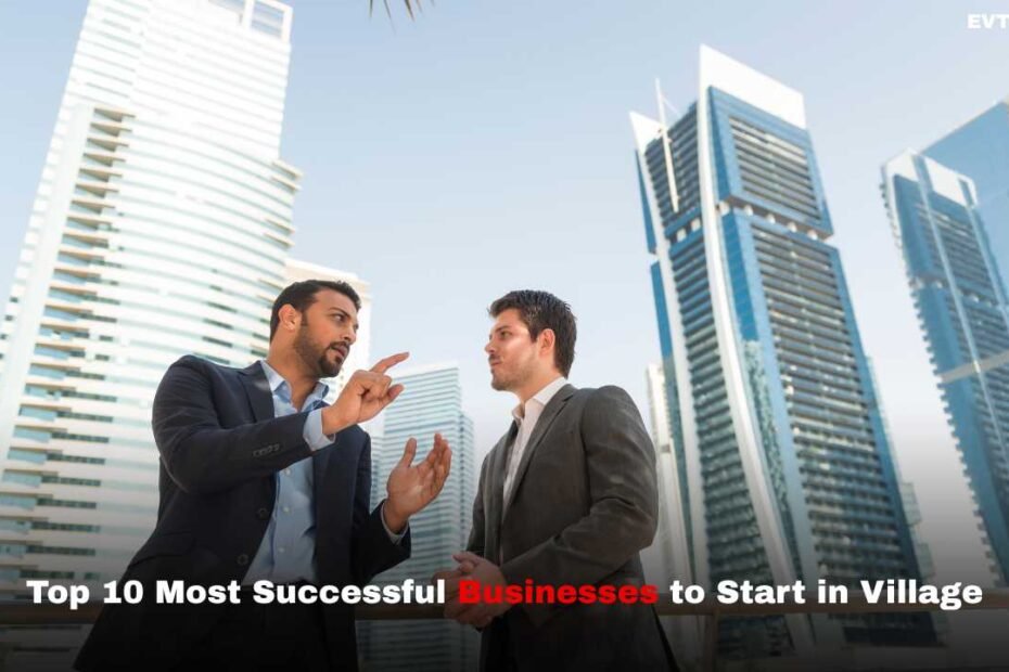 Top 10 Most Successful Businesses to Start in Village