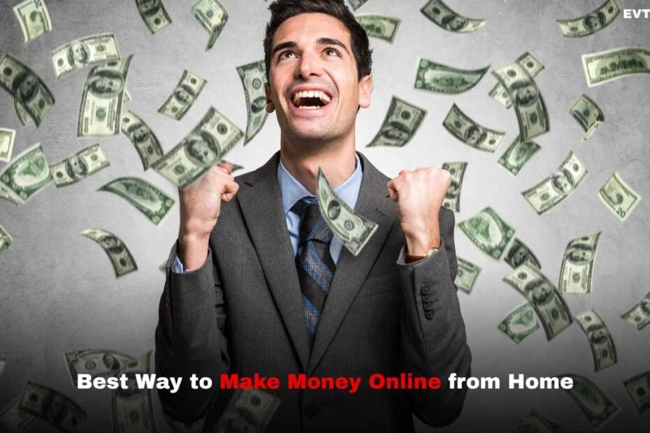 Best Way to Make Money Online from Home